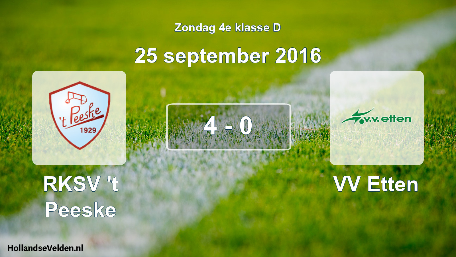 Total number of matches played: RKSV 't Peeske - VV Etten 4 - 0 (25 September 2016)
