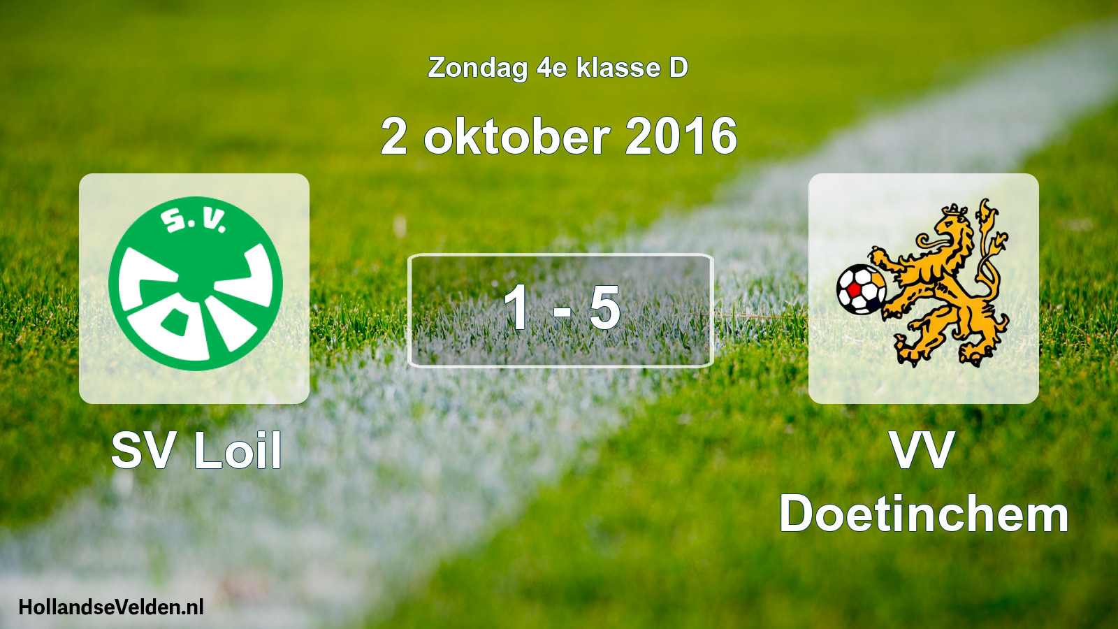 Total number of matches played: SV Loil - VV Doetinchem 1 - 5 (2 October 2016)