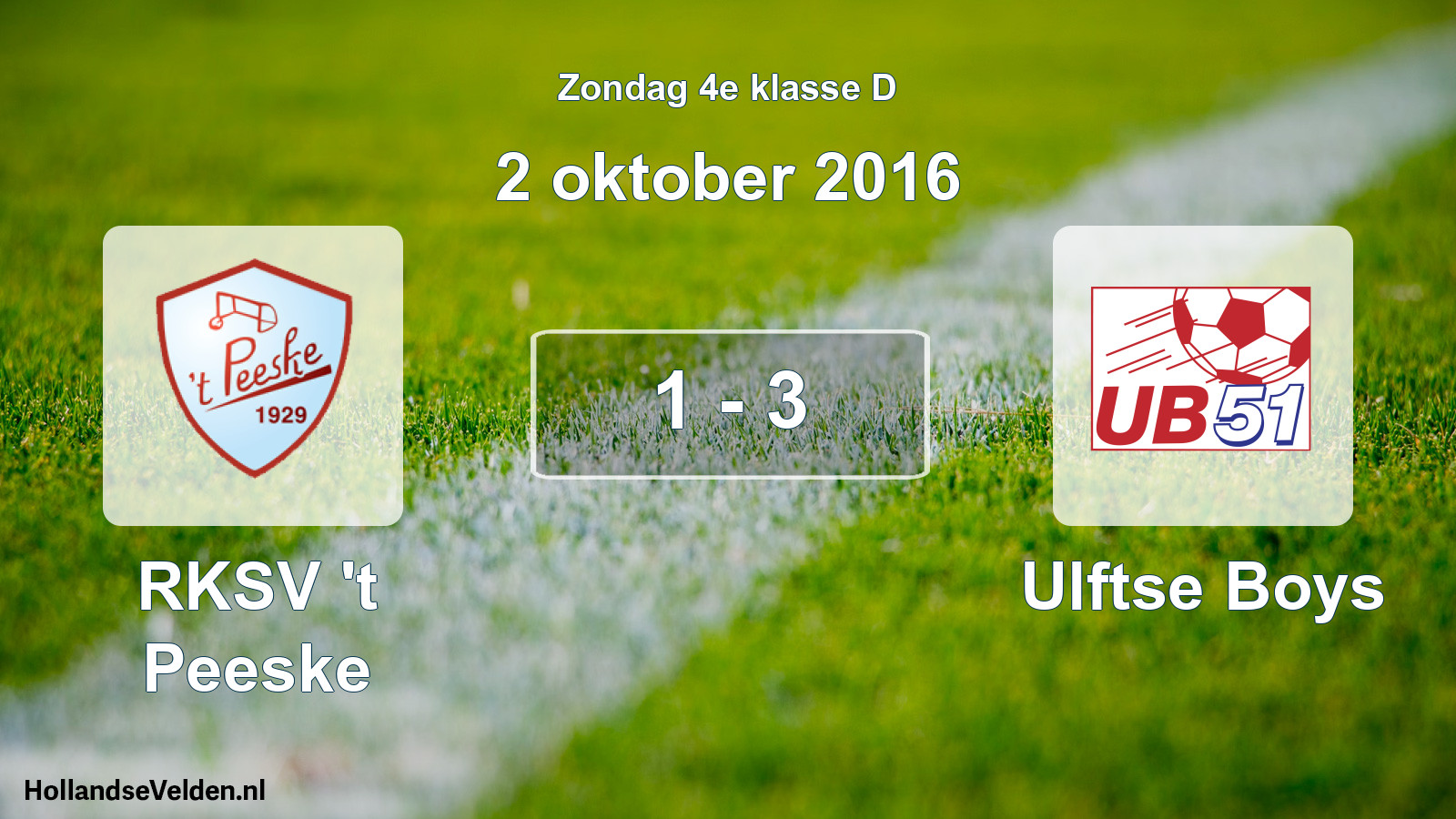 Total number of matches played: RKSV 't Peeske - Ulftse Boys 1 - 3 (2 October 2016)