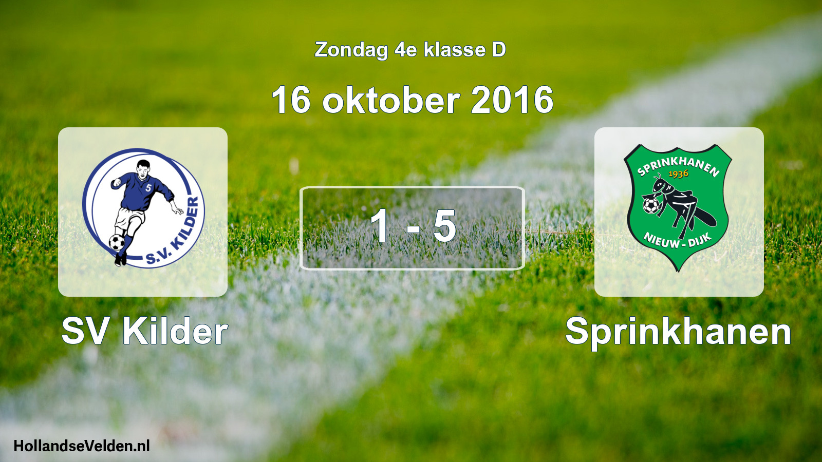 Total number of matches played: SV Kilder - Sprinkhanen 1 - 5 (16 October 2016)