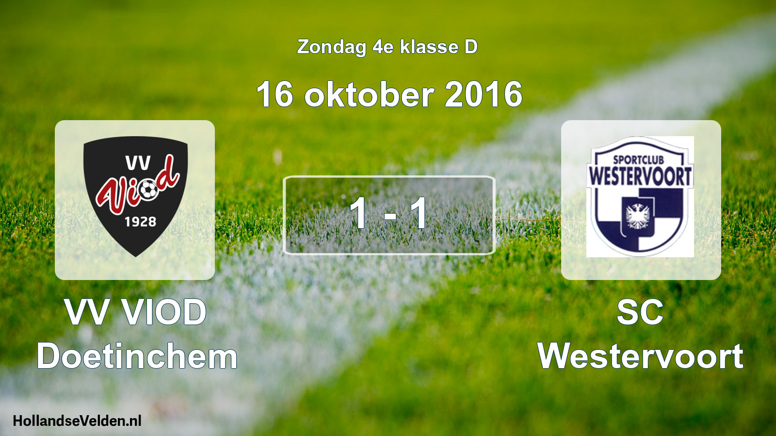 Total number of matches played: VV VIOD Doetinchem - SC Westervoort 1 - 1 (16 October 2016)