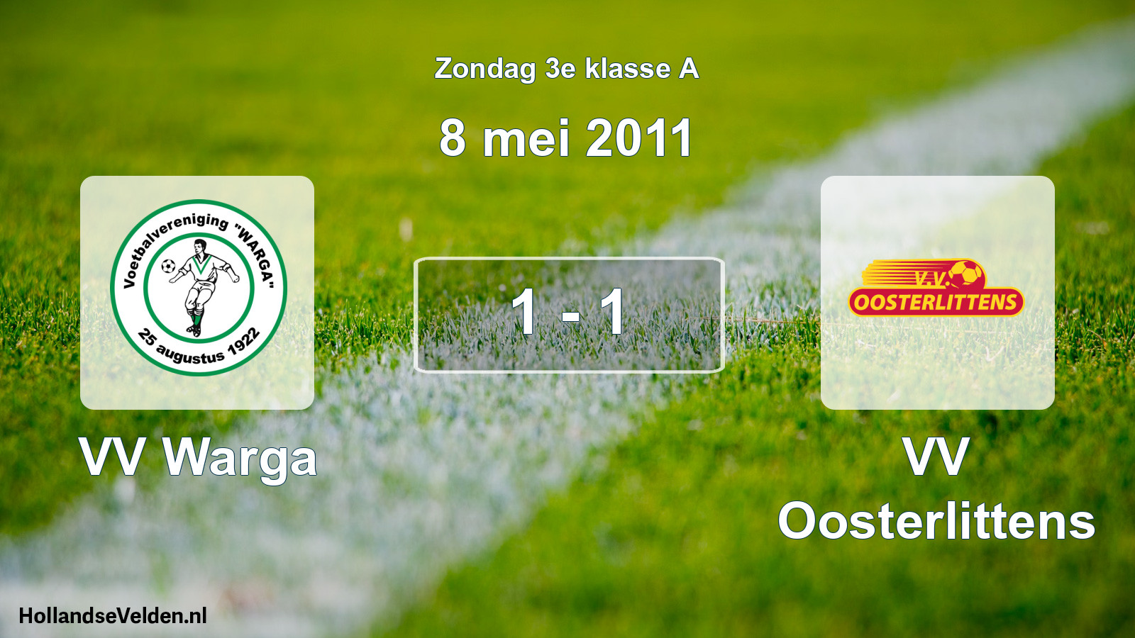 Total number of matches played: VV Warga - VV Oosterlittens 1 - 1 (8 May 2011)