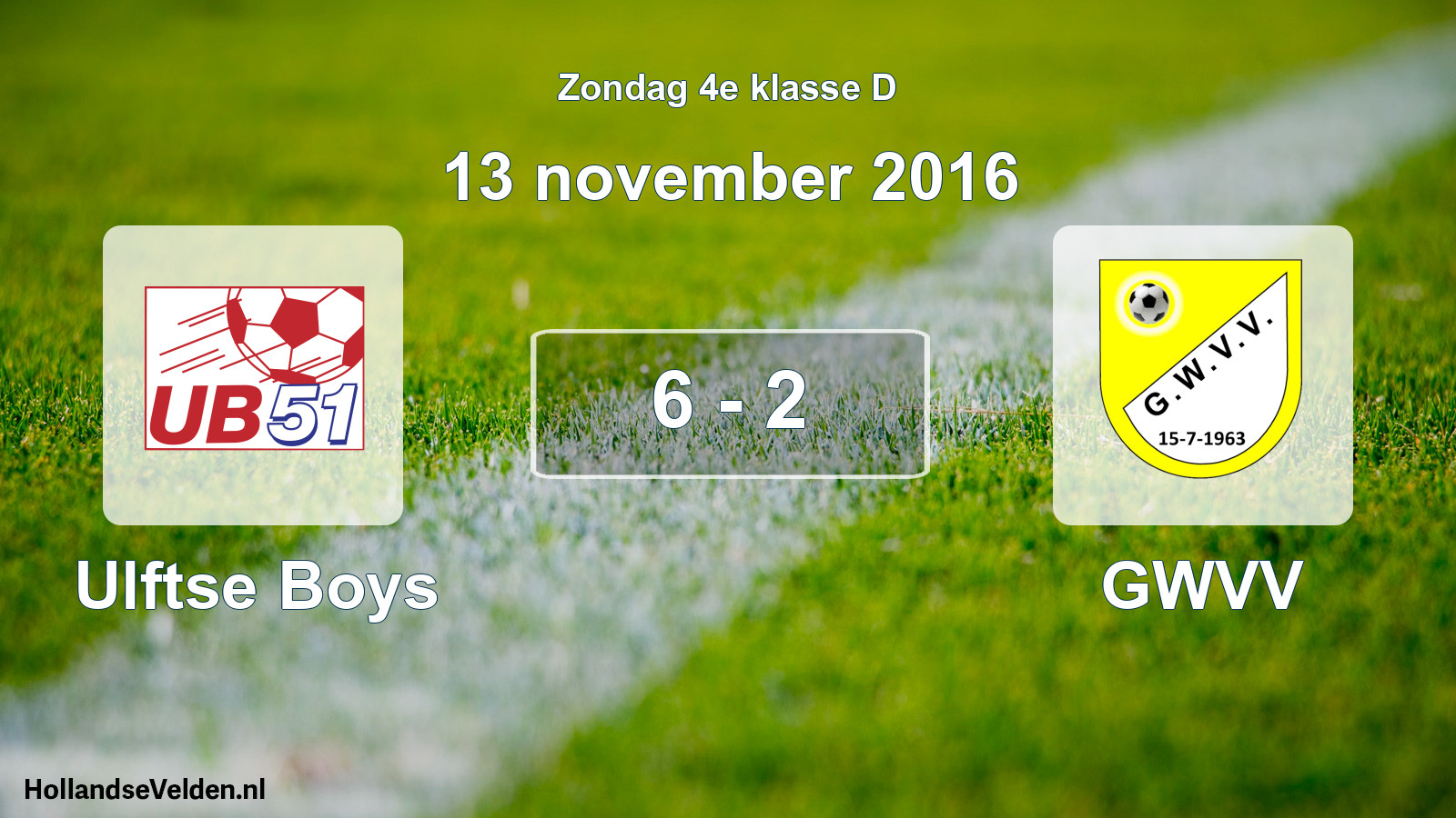 Total number of matches played: Ulftse Boys - GWVV 6 - 2 (13 November 2016)