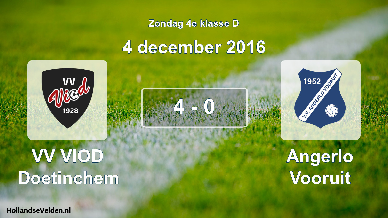 Total number of matches played: VV VIOD Doetinchem - Angerlo Vooruit 4 - 0 (4 December 2016)