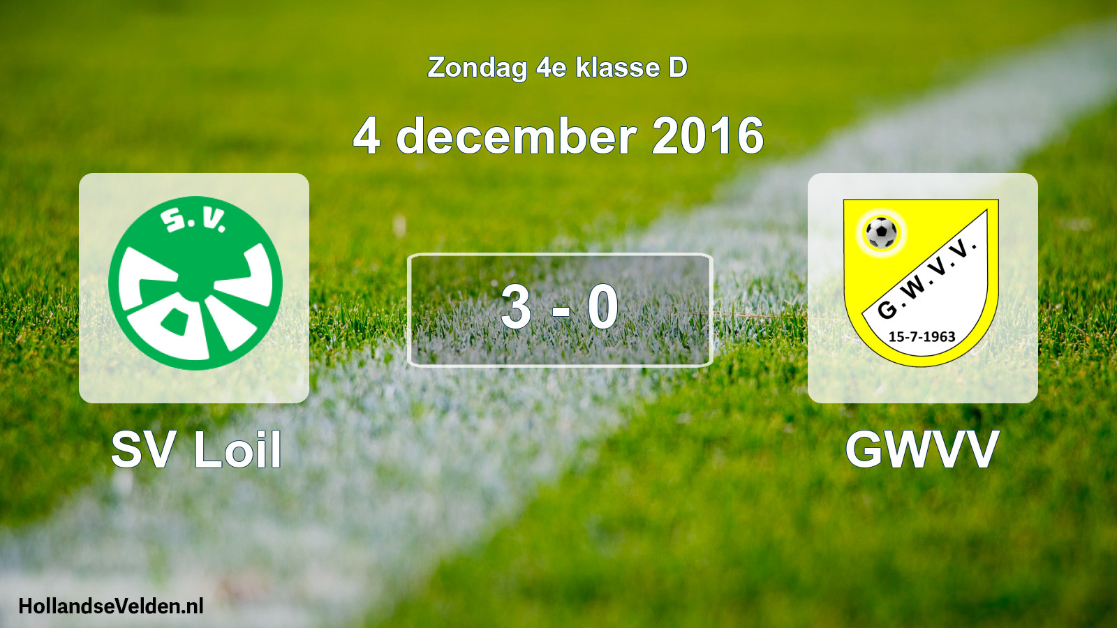 Total number of matches played: SV Loil - GWVV 3 - 0 (4 December 2016)