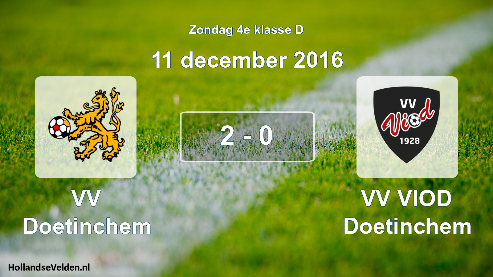 Total number of matches played: VV Doetinchem - VV VIOD Doetinchem 2 - 0 (11 December 2016)