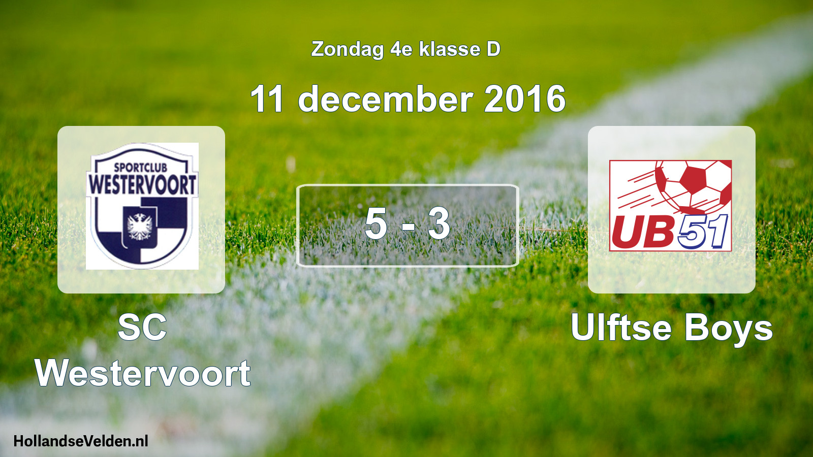 Total number of matches played: SC Westervoort - Ulftse Boys 5 - 3 (11 December 2016)