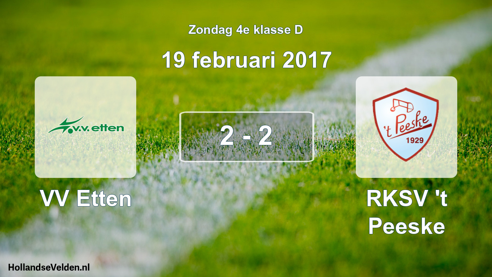 Total number of matches played: VV Etten - RKSV 't Peeske 2 - 2 (19 February 2017)