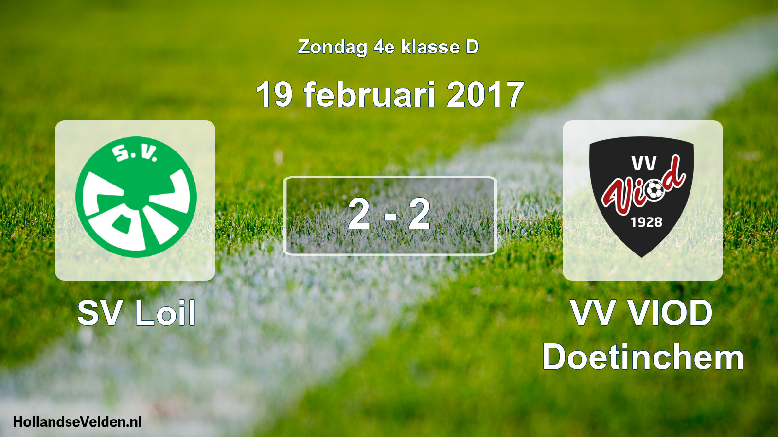 Total number of matches played: SV Loil - VV VIOD Doetinchem 2 - 2 (19 February 2017)