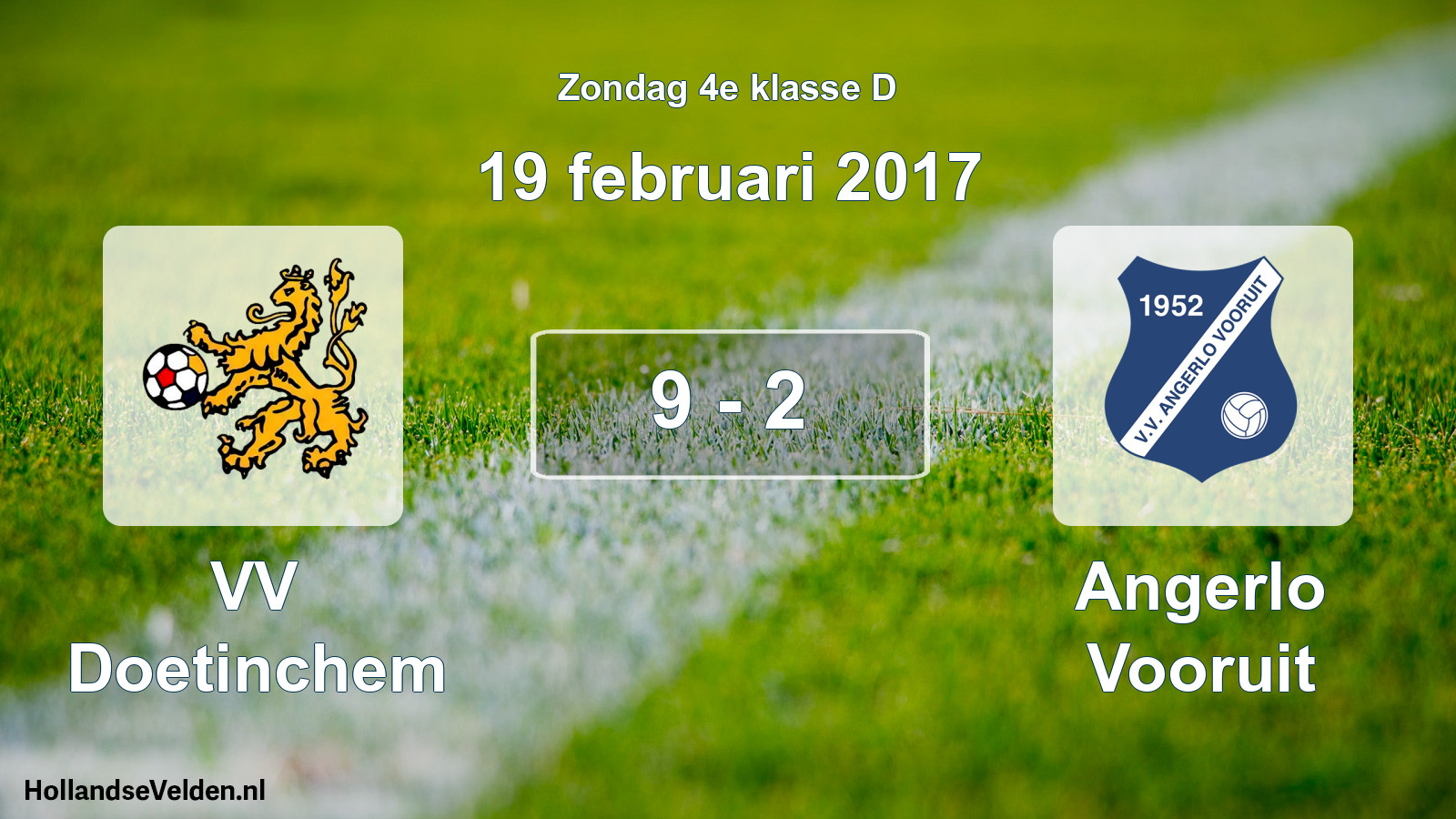 Total number of matches played: VV Doetinchem - Angerlo Vooruit 9 - 2 (19 February 2017)