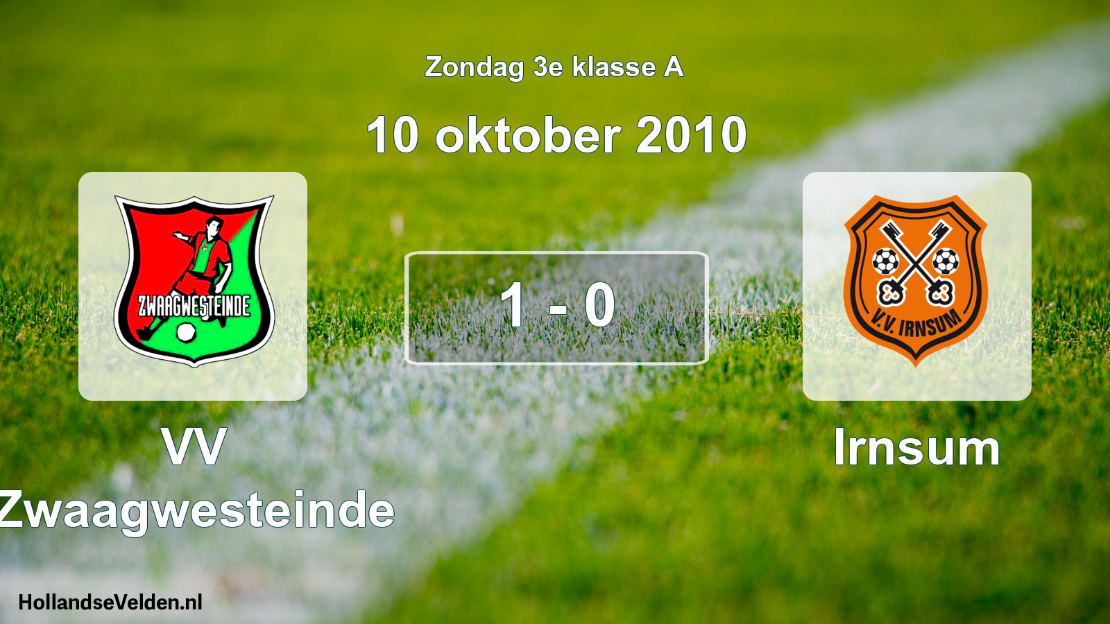 Total number of matches played: VV Zwaagwesteinde - Irnsum 1 - 0 (10 October 2010)