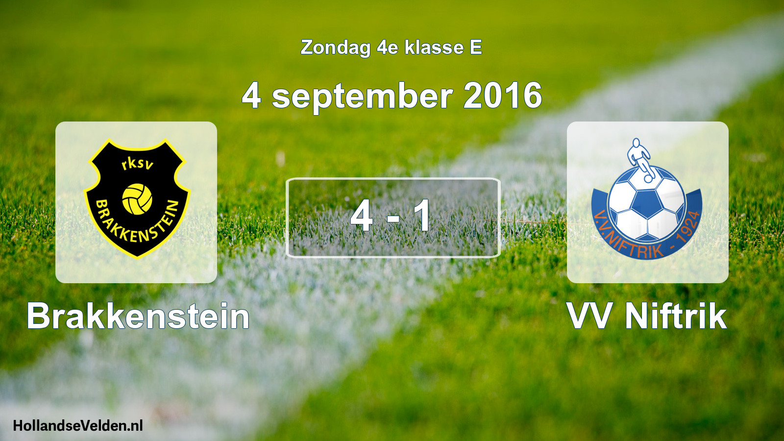 Total number of matches played: Brakkenstein - VV Niftrik 4 - 1 (4 September 2016)