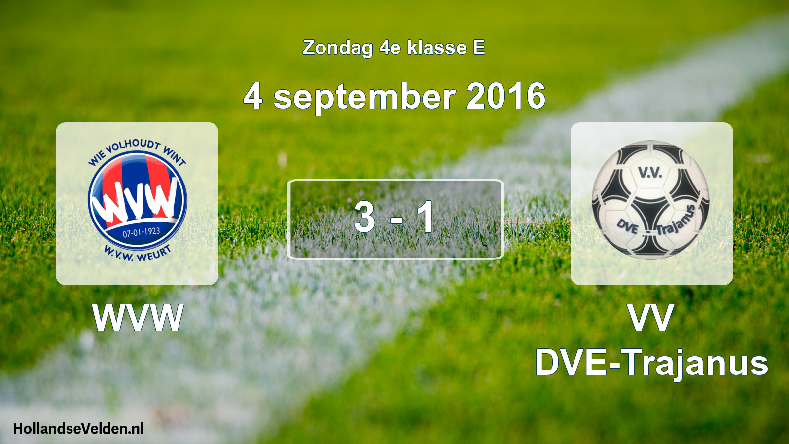 Total number of matches played: WVW - VV DVE-Trajanus 3 - 1 (4 September 2016)