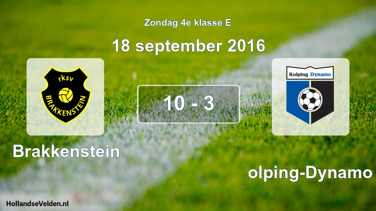 Total number of matches played: Brakkenstein - Kolping-Dynamo 10 - 3 (18 September 2016)