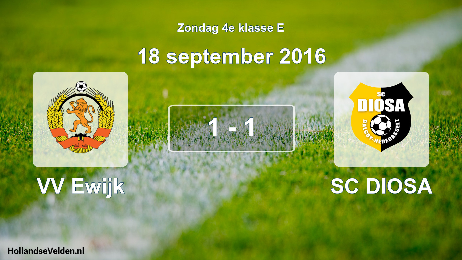 Total number of matches played: VV Ewijk - SC DIOSA 1 - 1 (18 September 2016)