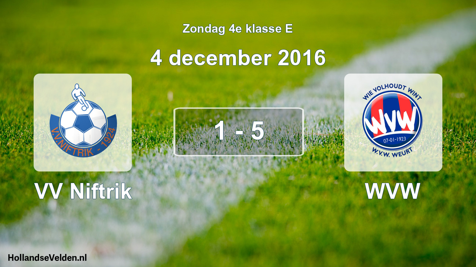 Total number of matches played: VV Niftrik - WVW 1 - 5 (4 December 2016)