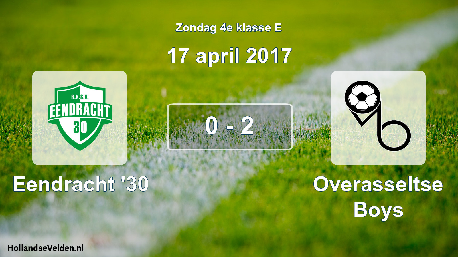 Total number of matches played: Eendracht '30 - Overasseltse Boys 0 - 2 (17 April 2017)