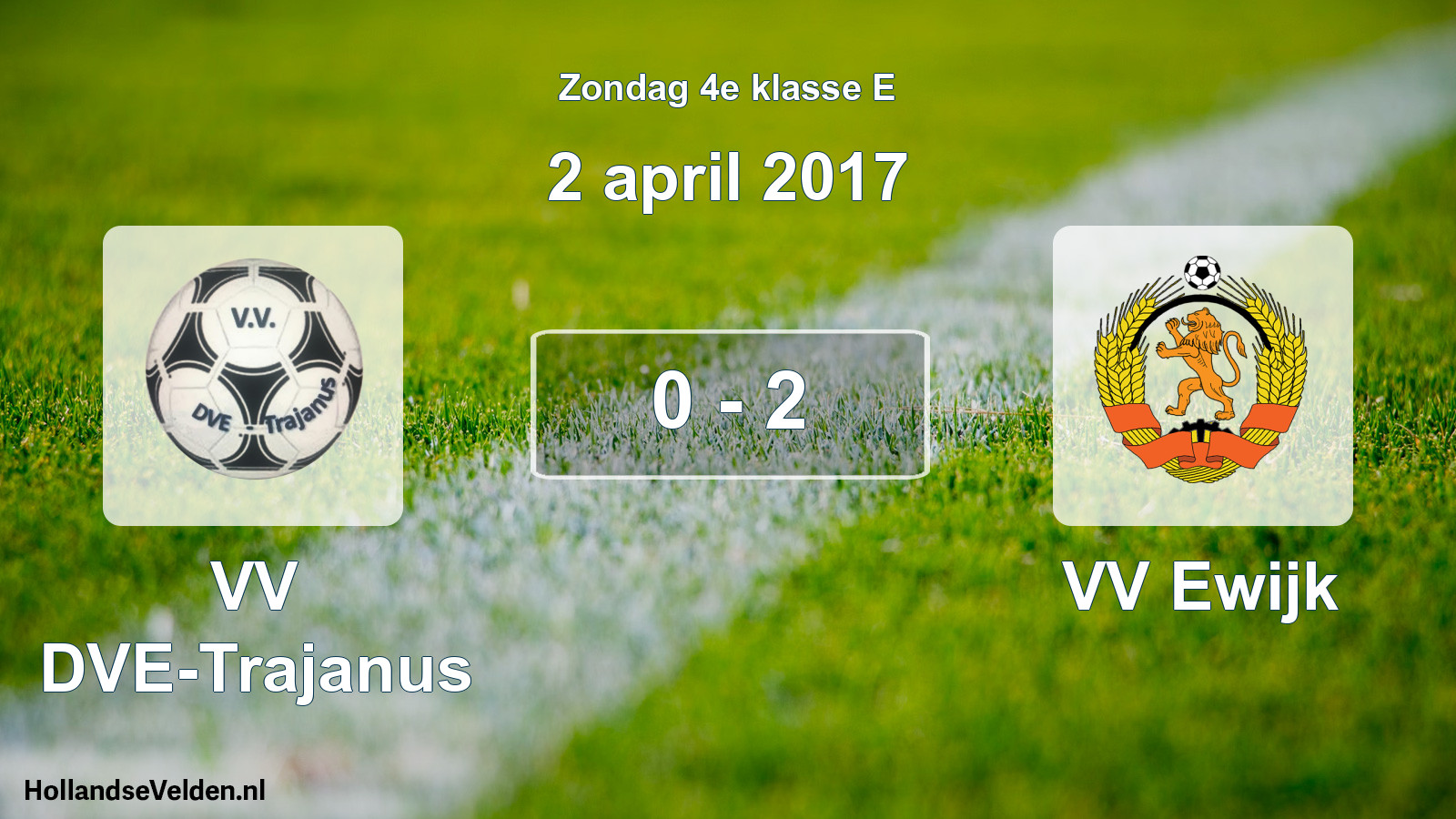 Total number of matches played: VV DVE-Trajanus - VV Ewijk 0 - 2 (2 April 2017)