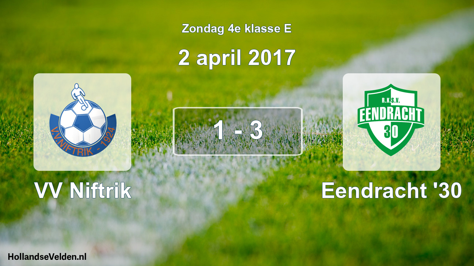 Total number of matches played: VV Niftrik - Eendracht '30 1 - 3 (2 April 2017)