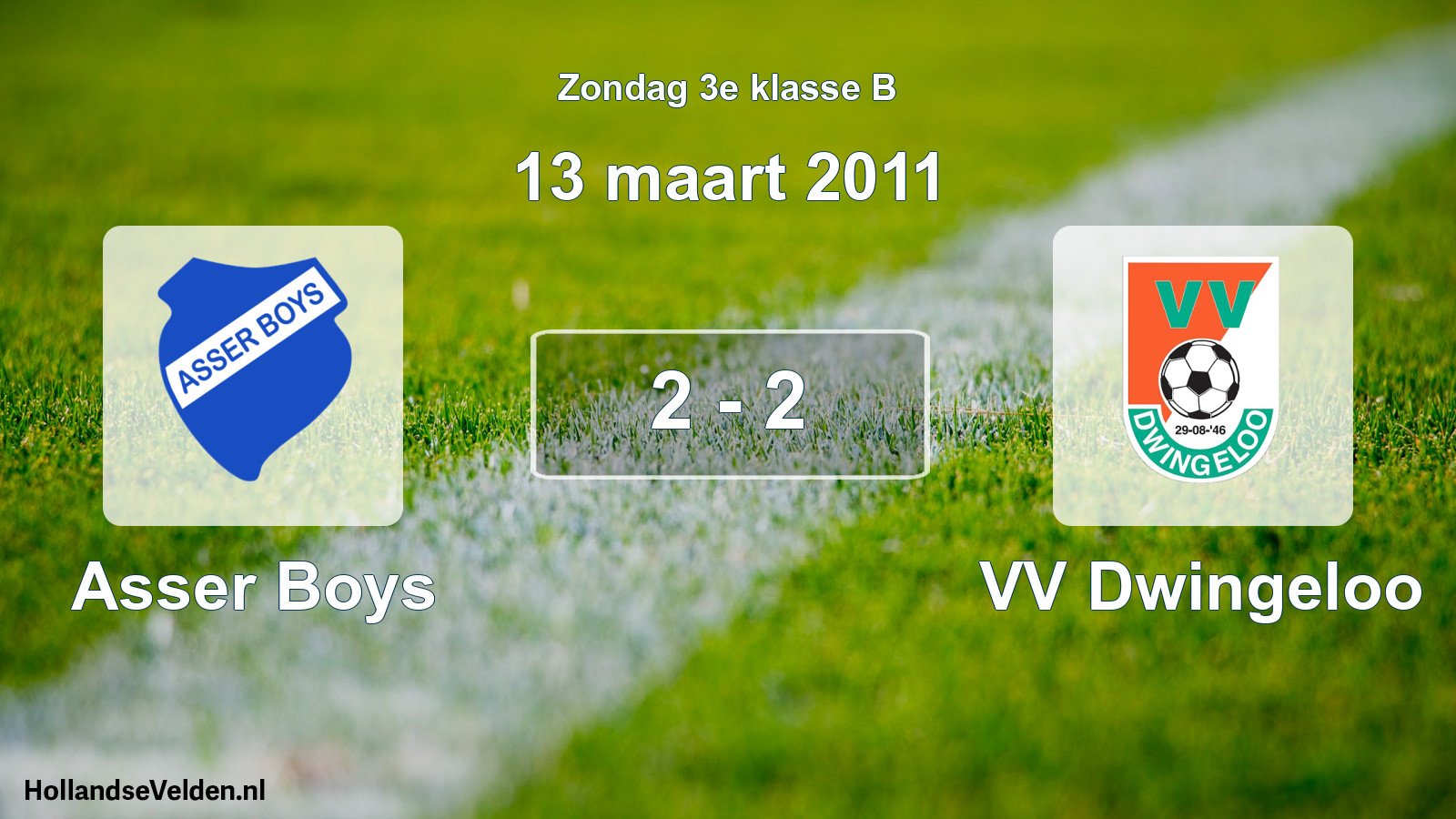 Total number of matches played: Asser Boys - VV Dwingeloo 2 - 2 (13 March 2011)