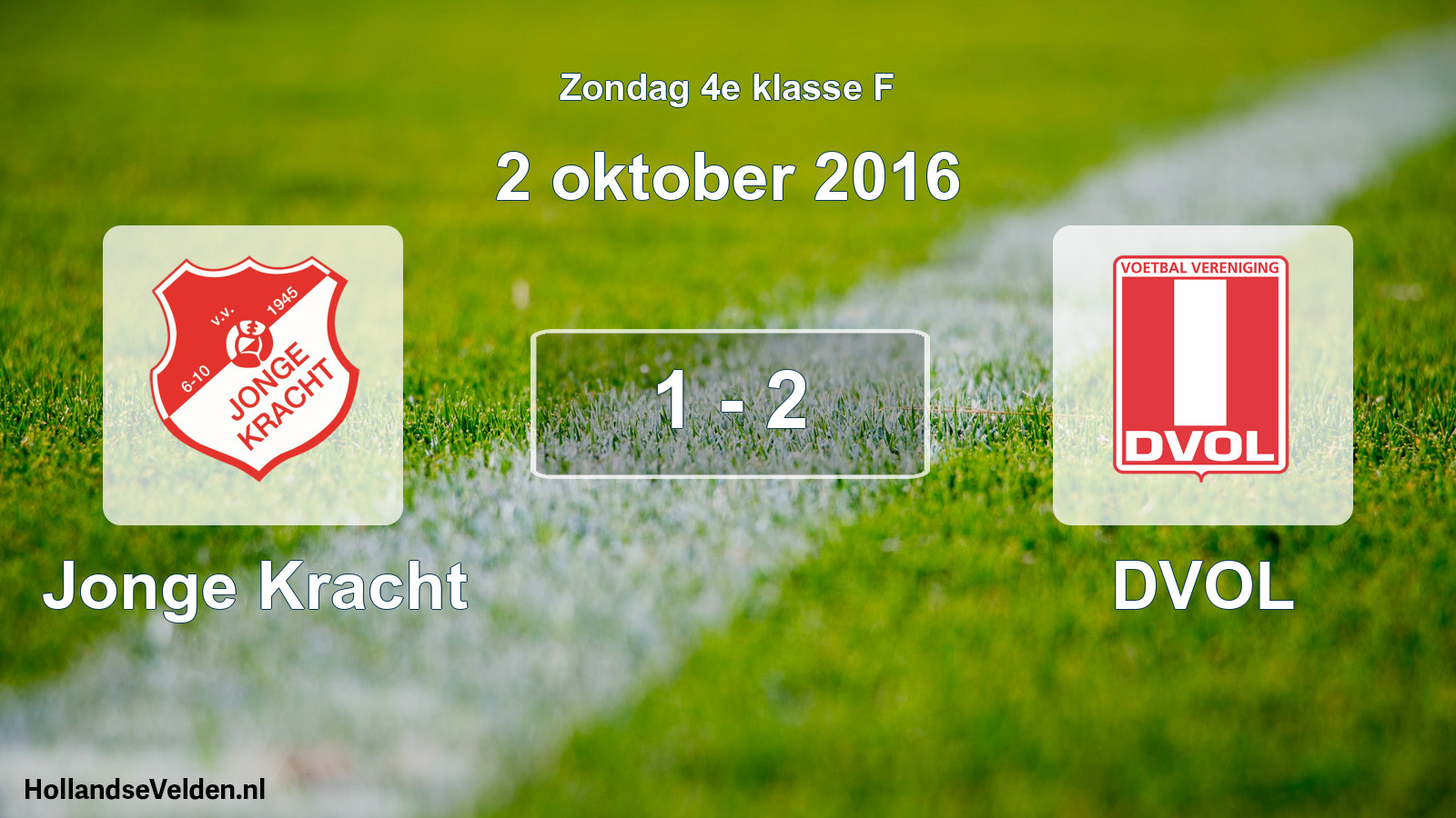 Total number of matches played: Jonge Kracht - DVOL 1 - 2 (2 October 2016)