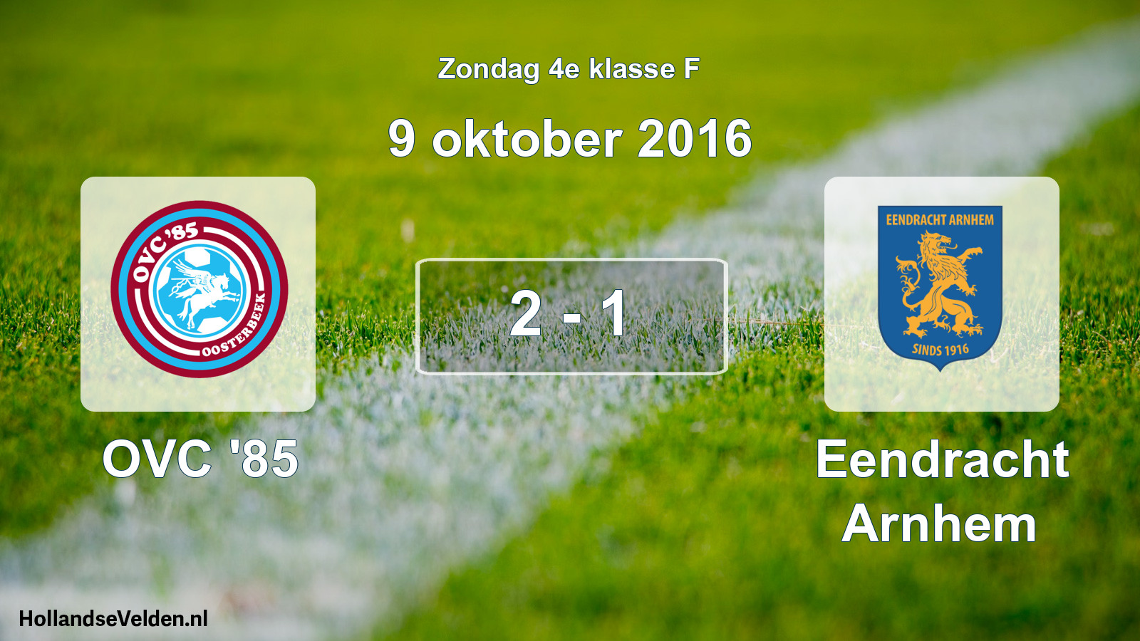 Total number of matches played: OVC '85 - Eendracht Arnhem 2 - 1 (9 October 2016)