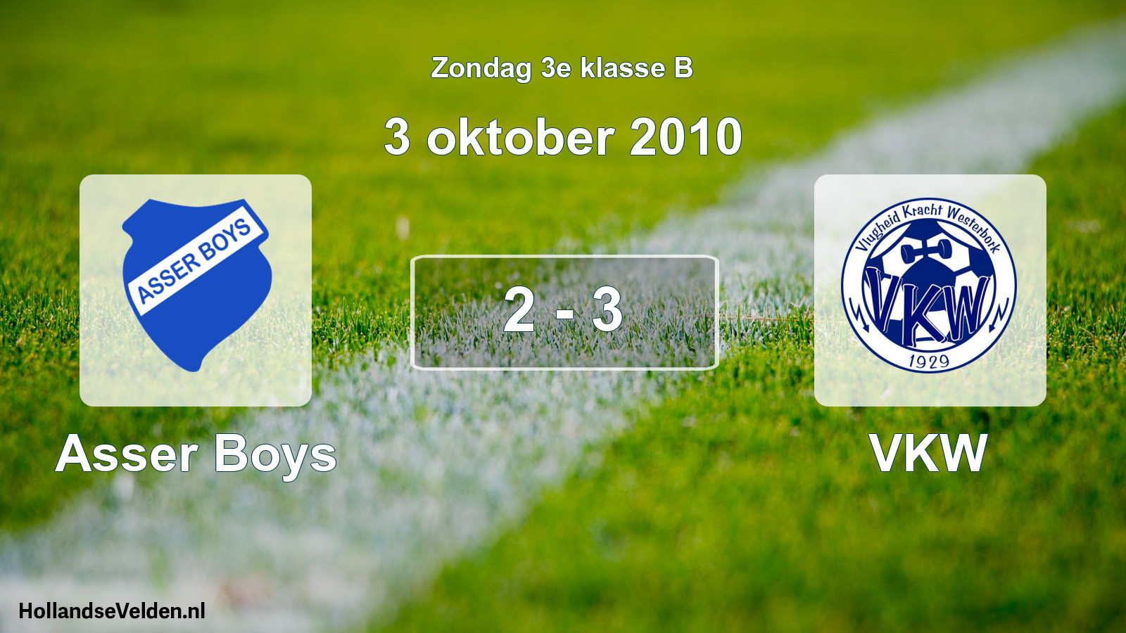 Total number of matches played: Asser Boys - VKW 2 - 3 (3 October 2010)