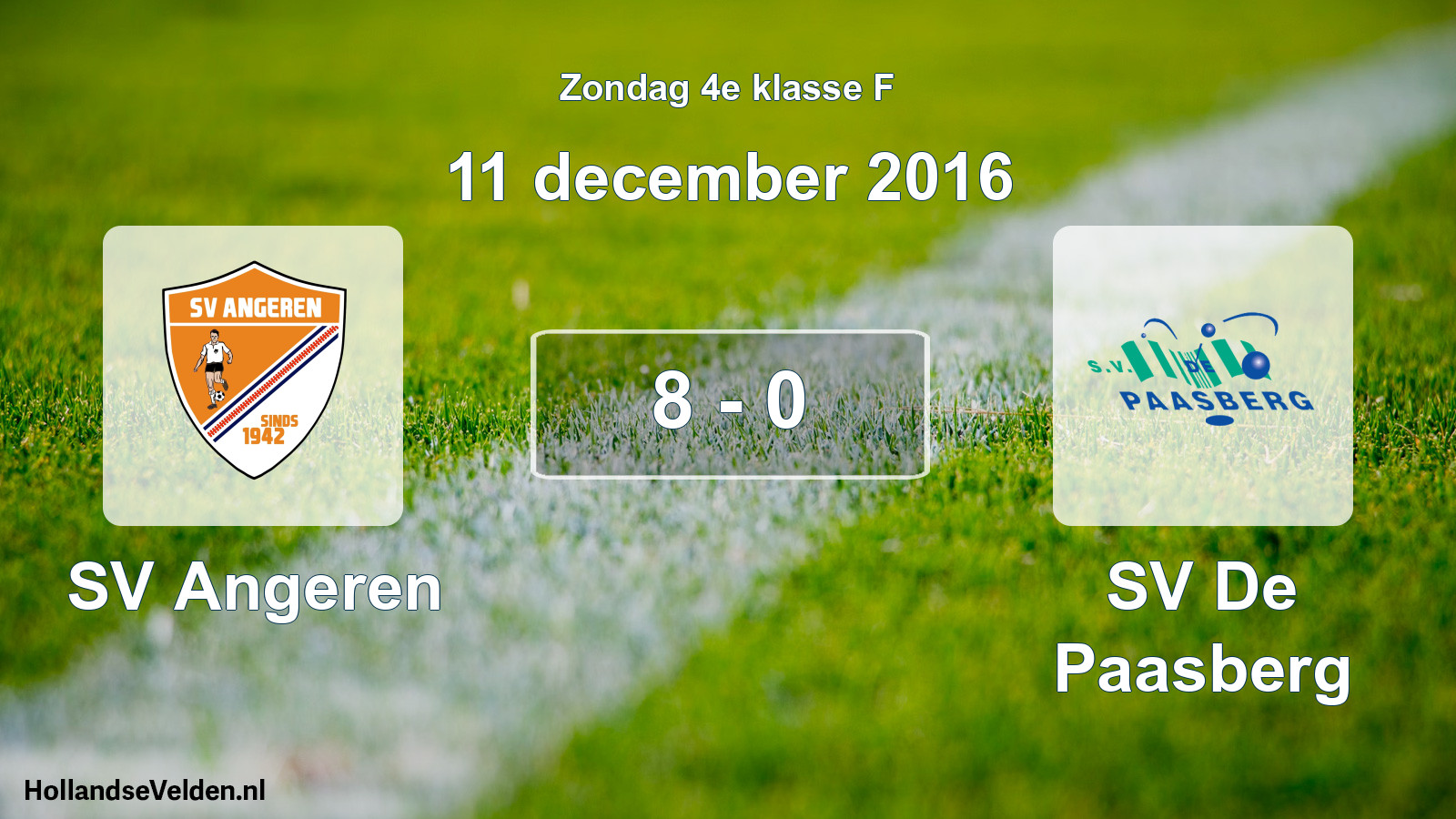 Total number of matches played: SV Angeren - SV De Paasberg 8 - 0 (11 December 2016)