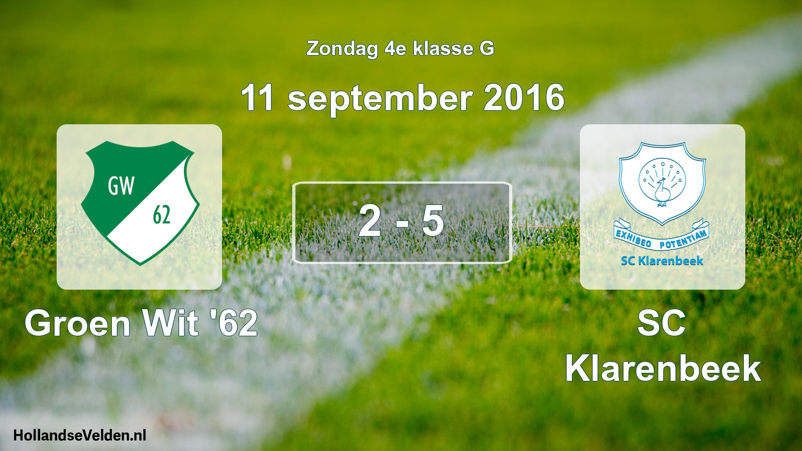 Total number of matches played: Groen Wit '62 - SC Klarenbeek 2 - 5 (11 September 2016)