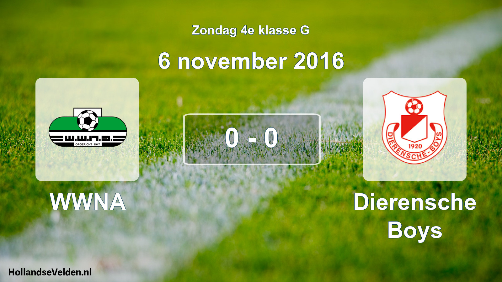 Total number of matches played: WWNA - Dierensche Boys 0 - 0 (6 November 2016)
