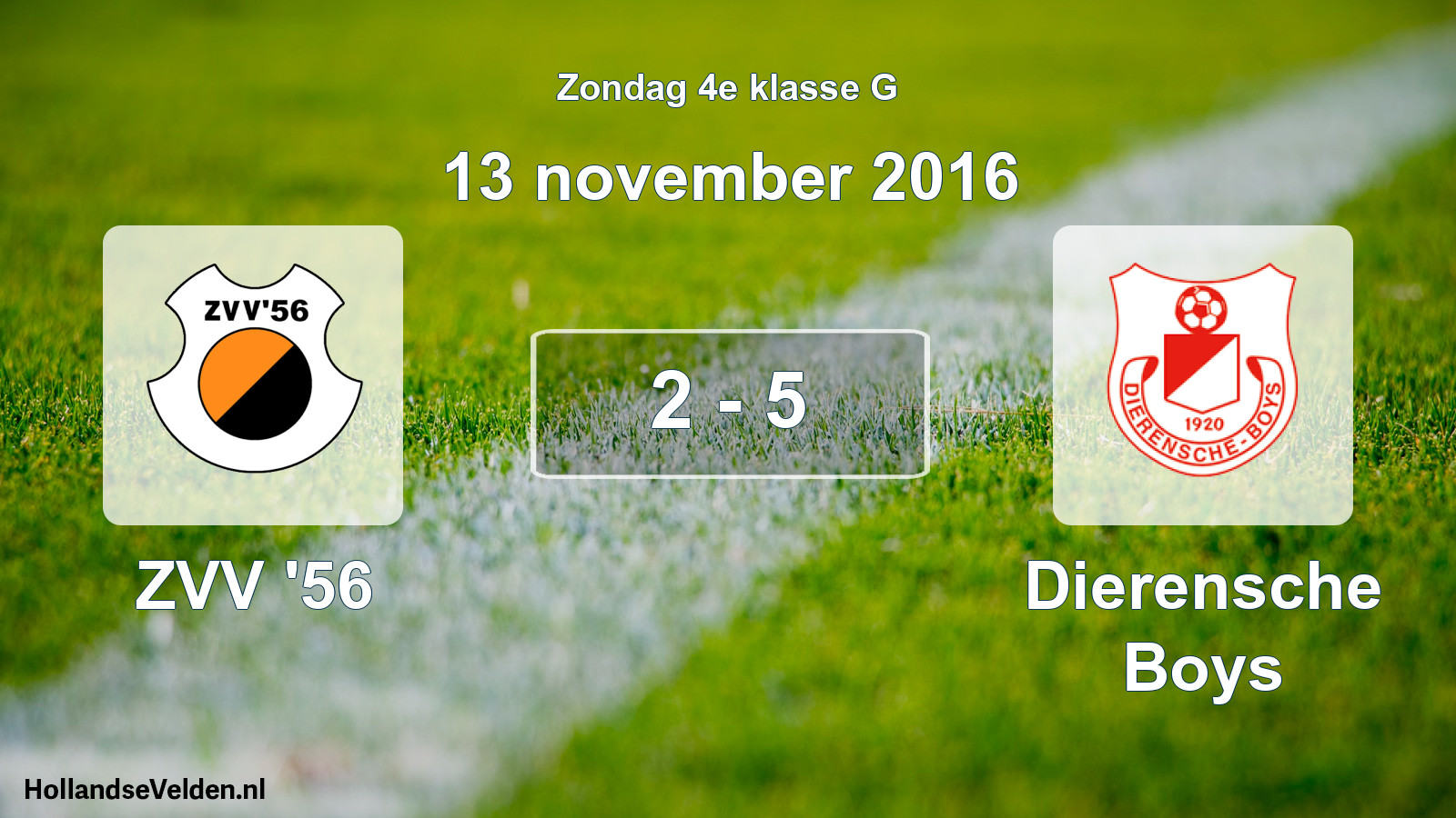 Total number of matches played: ZVV '56 - Dierensche Boys 2 - 5 (13 November 2016)
