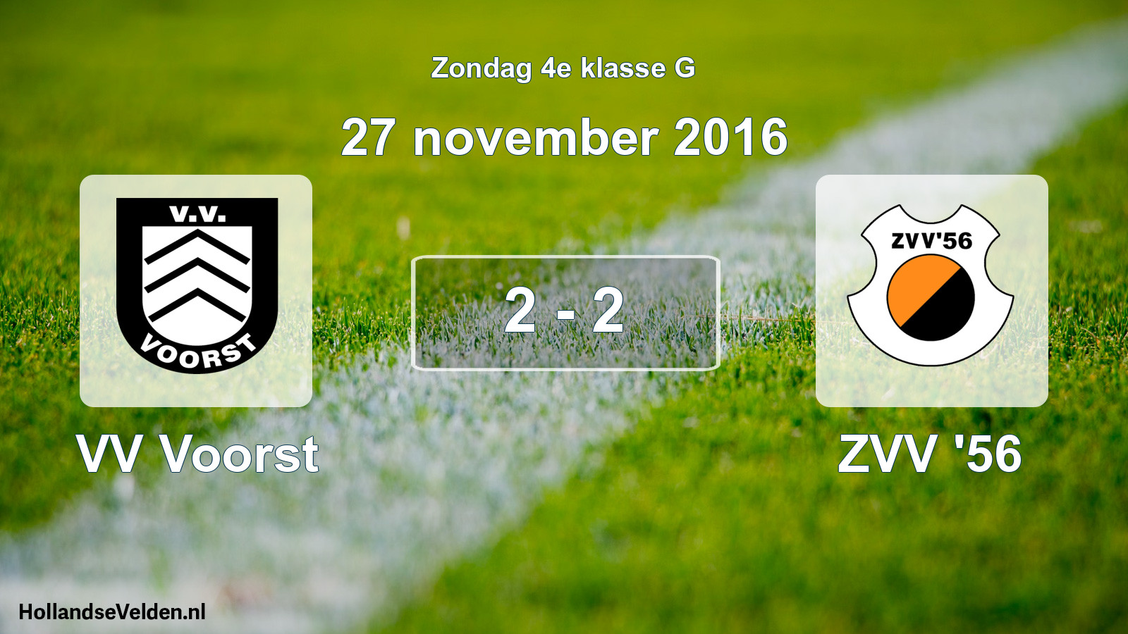 Total number of matches played: VV Voorst - ZVV '56 2 - 2 (27 November 2016)
