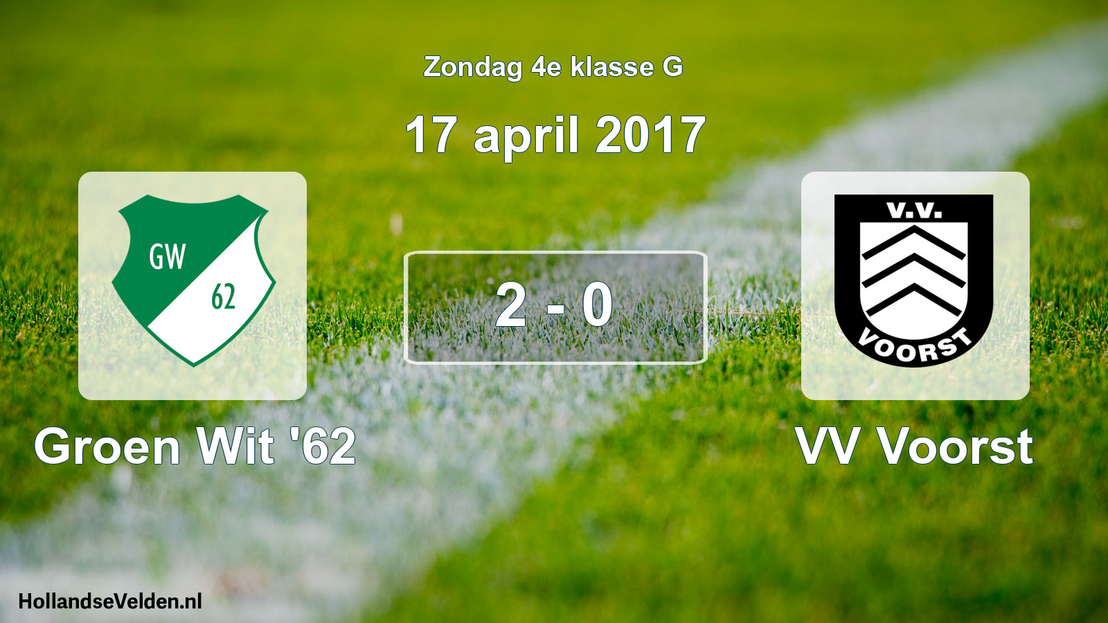Total number of matches played: Groen Wit '62 - VV Voorst 2 - 0 (17 April 2017)