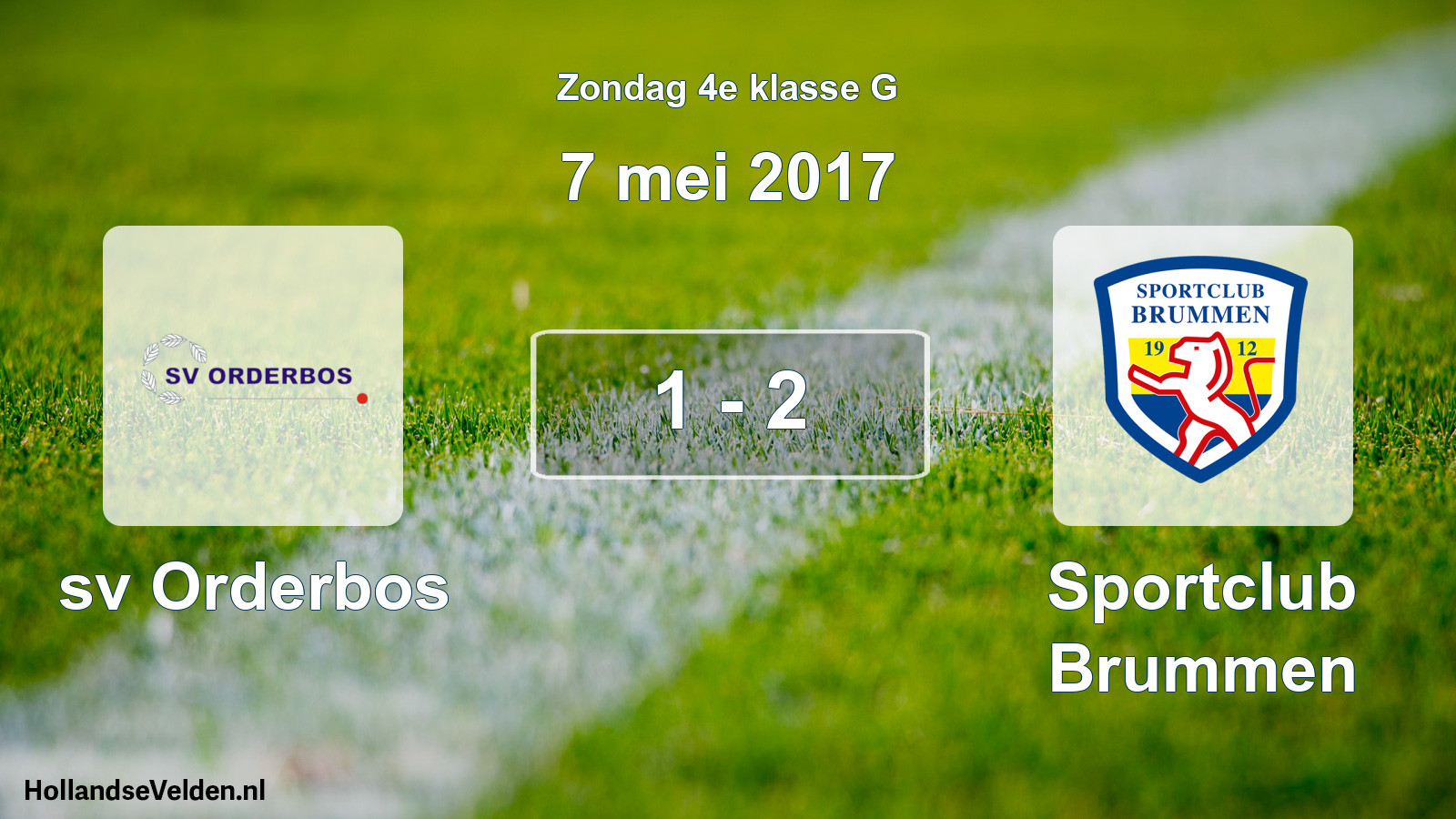 Total number of matches played: sv Orderbos - Sportclub Brummen 1 - 2 (7 May 2017)