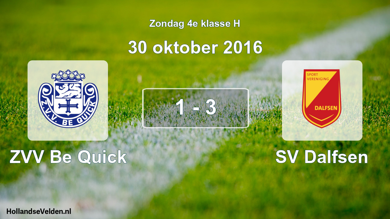 Total number of matches played: ZVV Be Quick - SV Dalfsen 1 - 3 (30 October 2016)