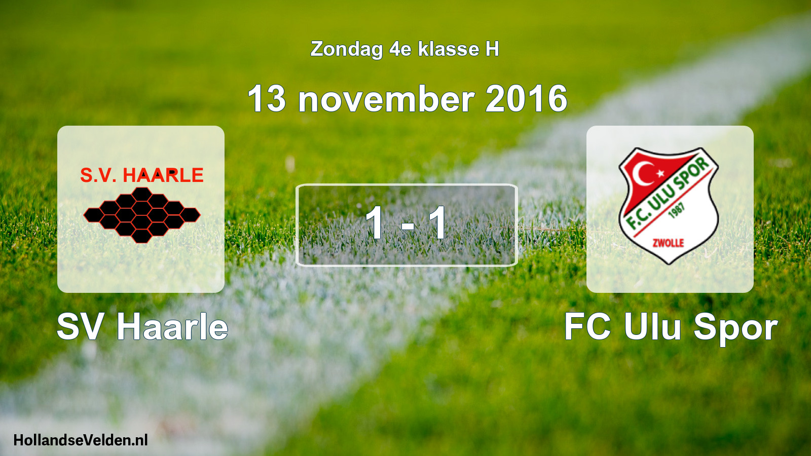 Total number of matches played: SV Haarle - FC Ulu Spor 1 - 1 (13 November 2016)