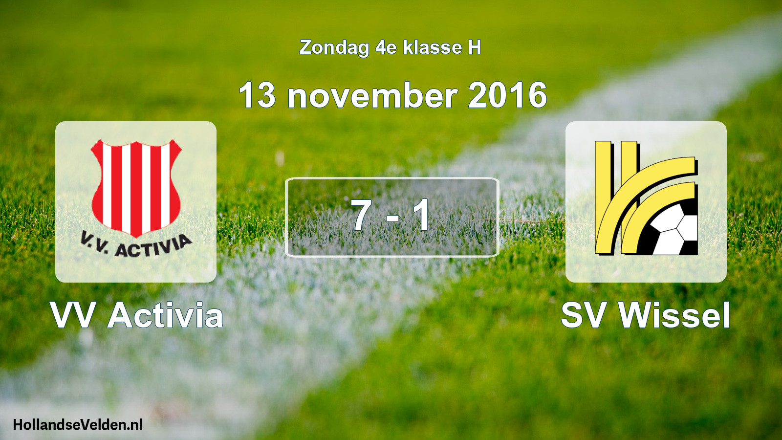Total number of matches played: VV Activia - SV Wissel 7 - 1 (13 November 2016)