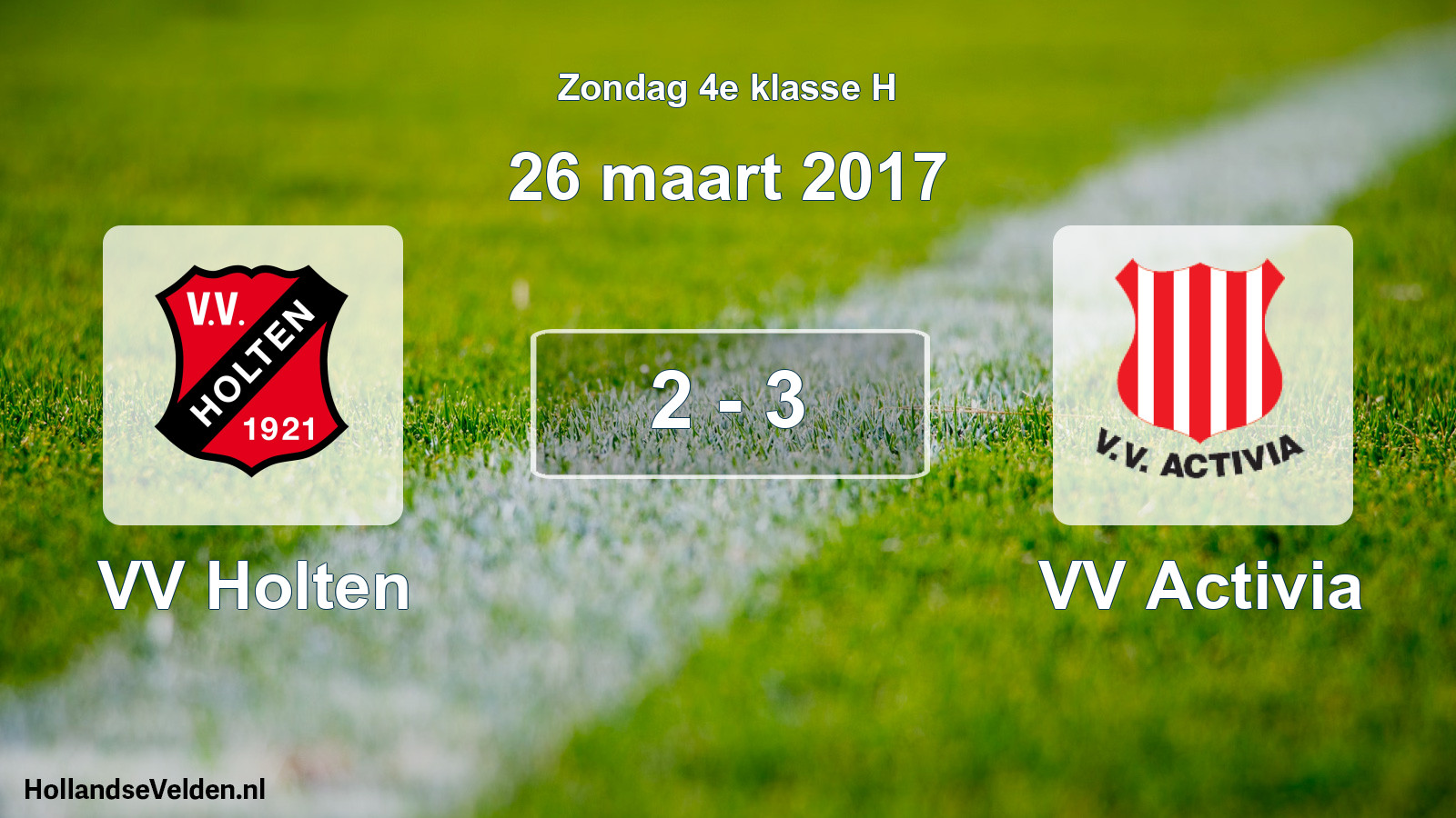 Total number of matches played: VV Holten - VV Activia 2 - 3 (26 March 2017)