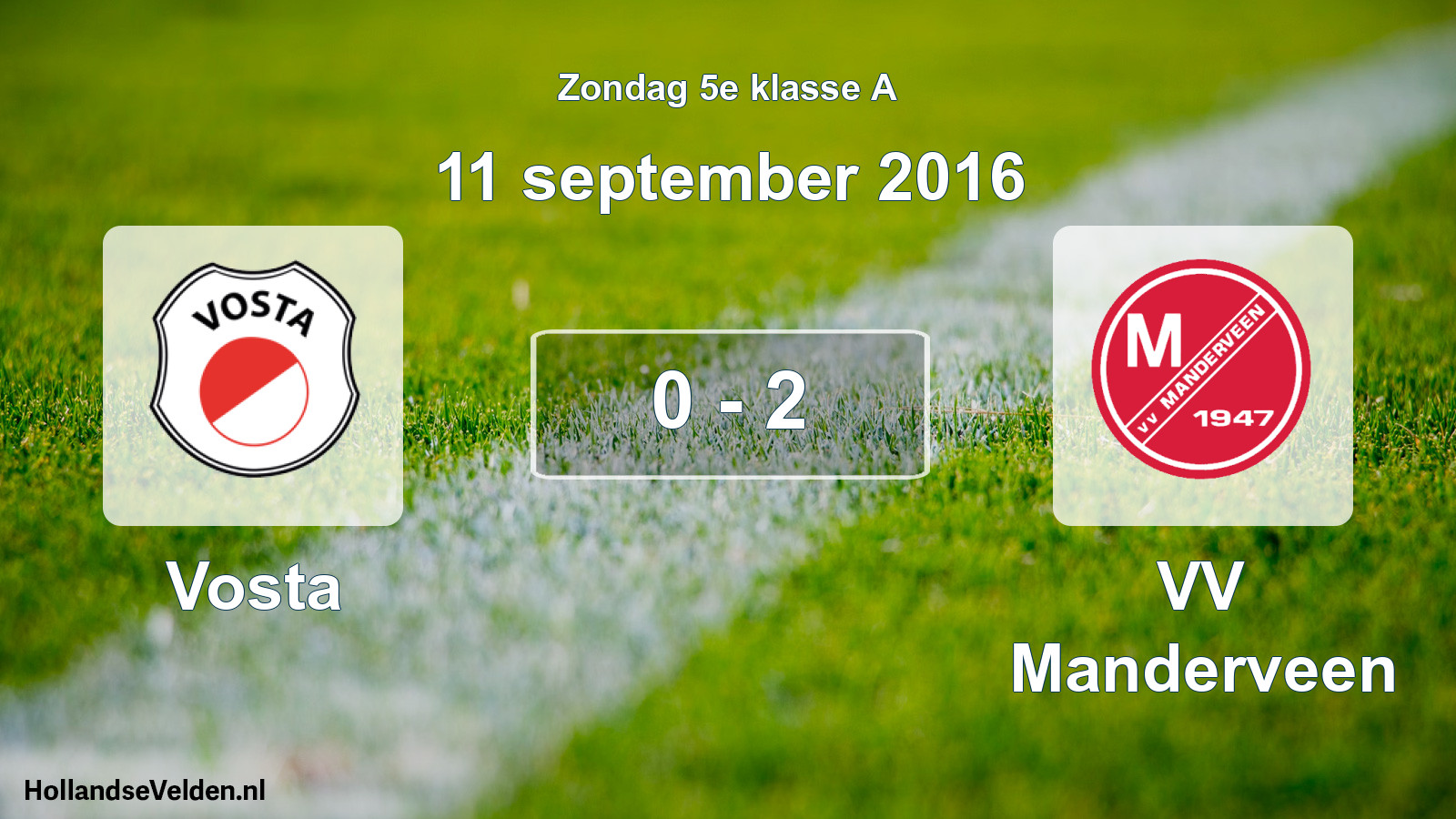 Total number of matches played: Vosta - VV Manderveen 0 - 2 (11 September 2016)