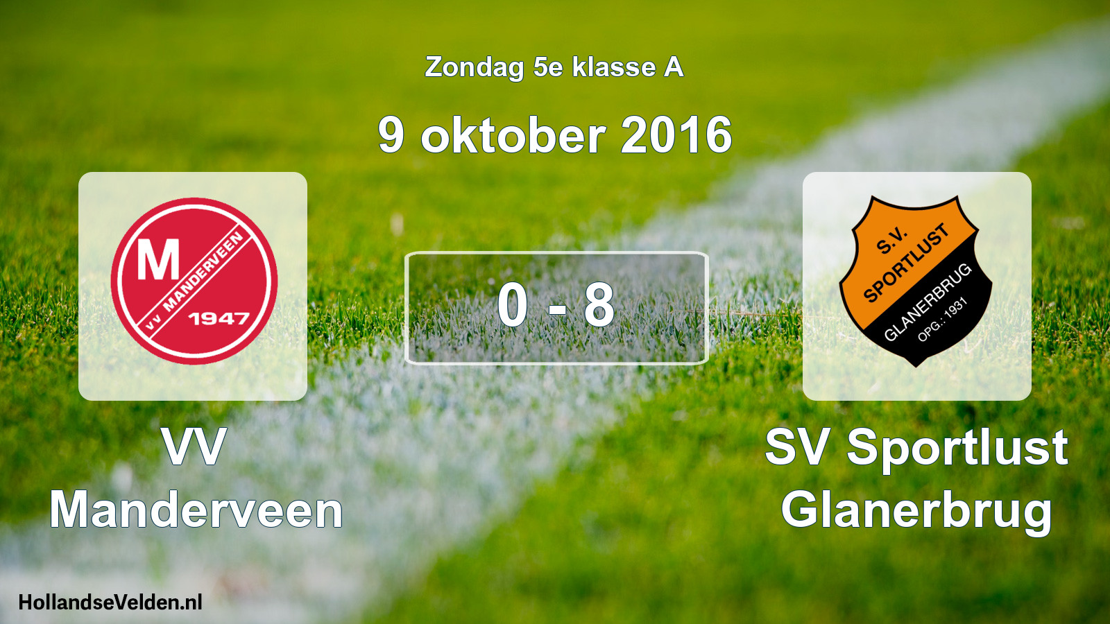 Total number of matches played: VV Manderveen - SV Sportlust Glanerbrug 0 - 8 (9 October 2016)