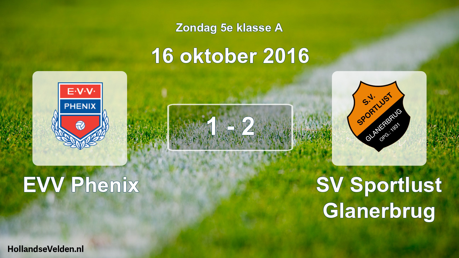 Total number of matches played: EVV Phenix - SV Sportlust Glanerbrug 1 - 2 (16 October 2016)