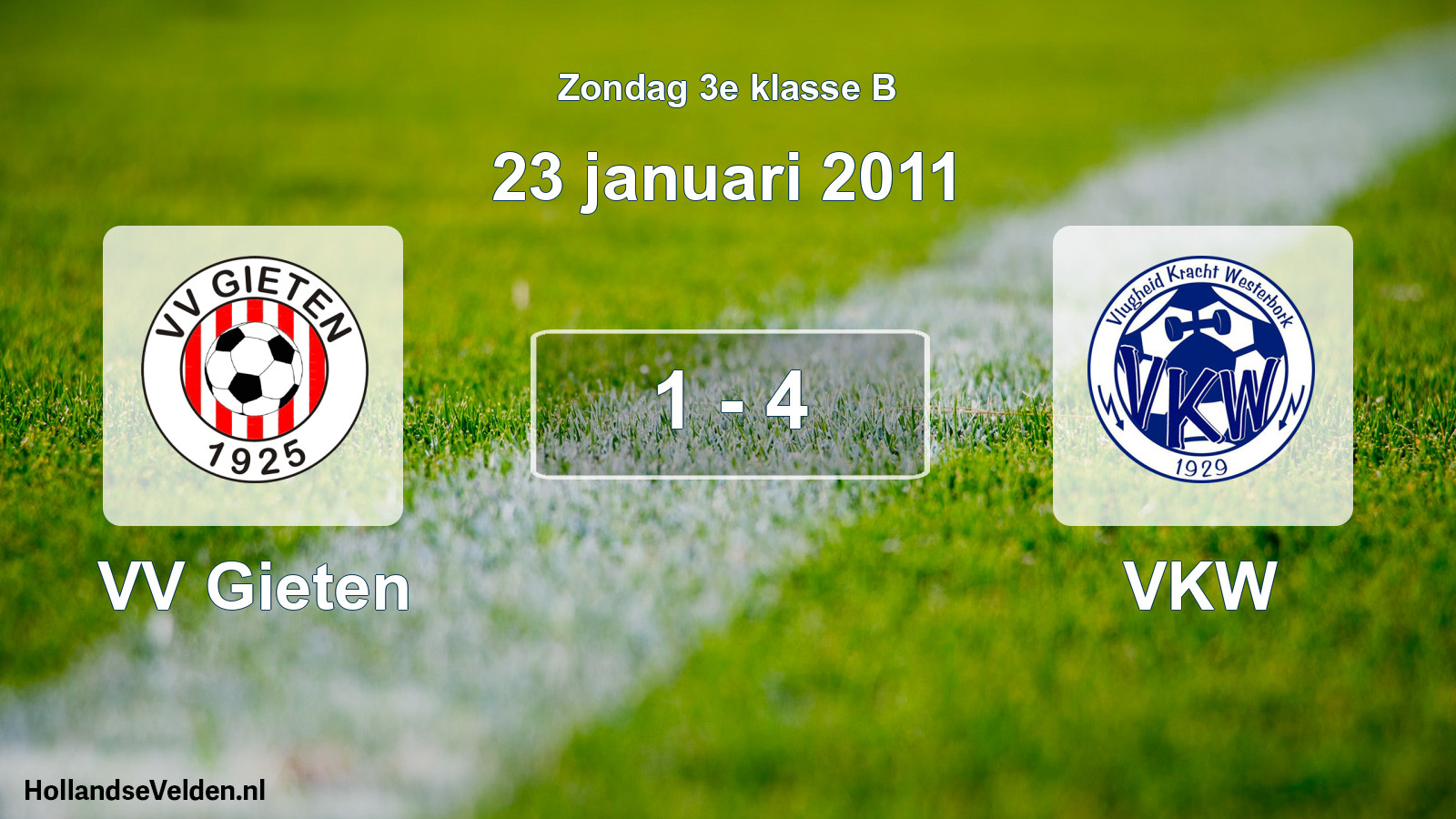 Total number of matches played: VV Gieten - VKW 1 - 4 (23 January 2011)