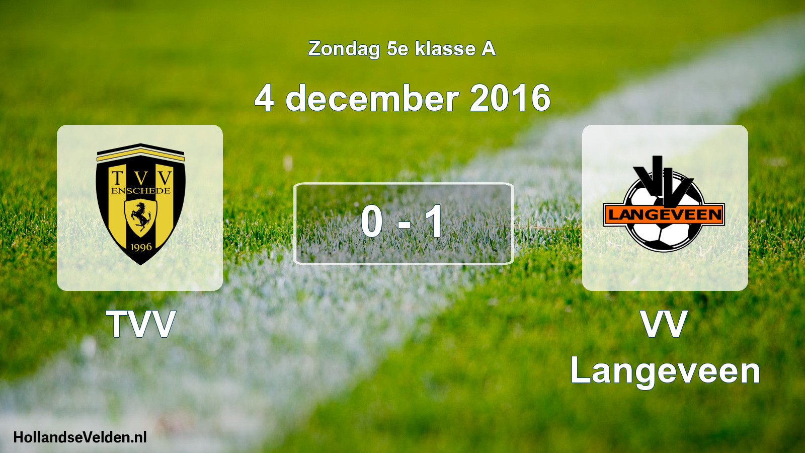 Total number of matches played: TVV - VV Langeveen 0 - 1 (4 December 2016)