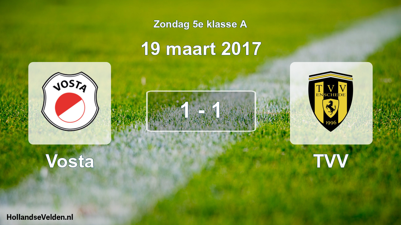 Total number of matches played: Vosta - TVV 1 - 1 (19 March 2017)
