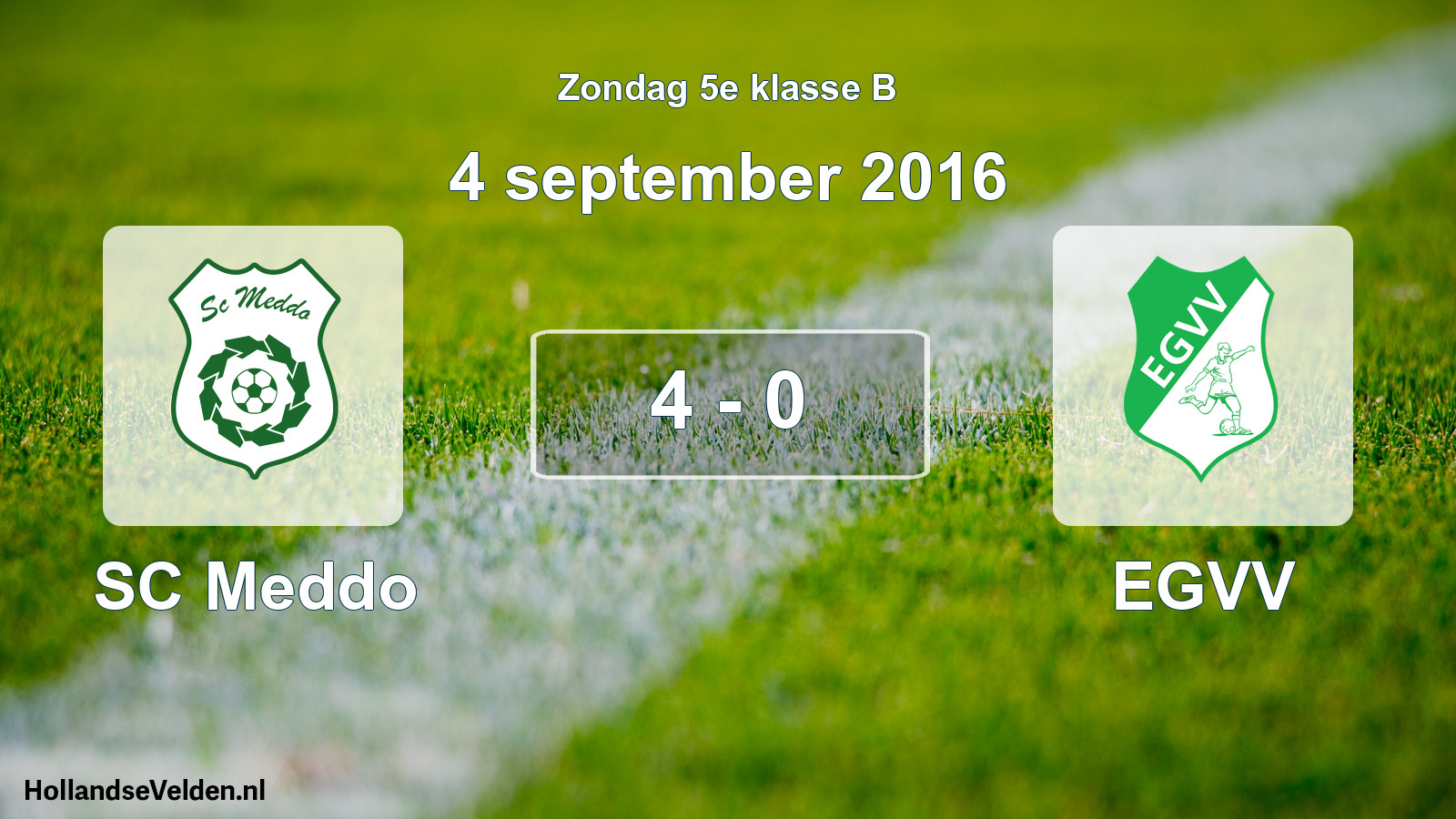 Total number of matches played: SC Meddo - EGVV 4 - 0 (4 September 2016)