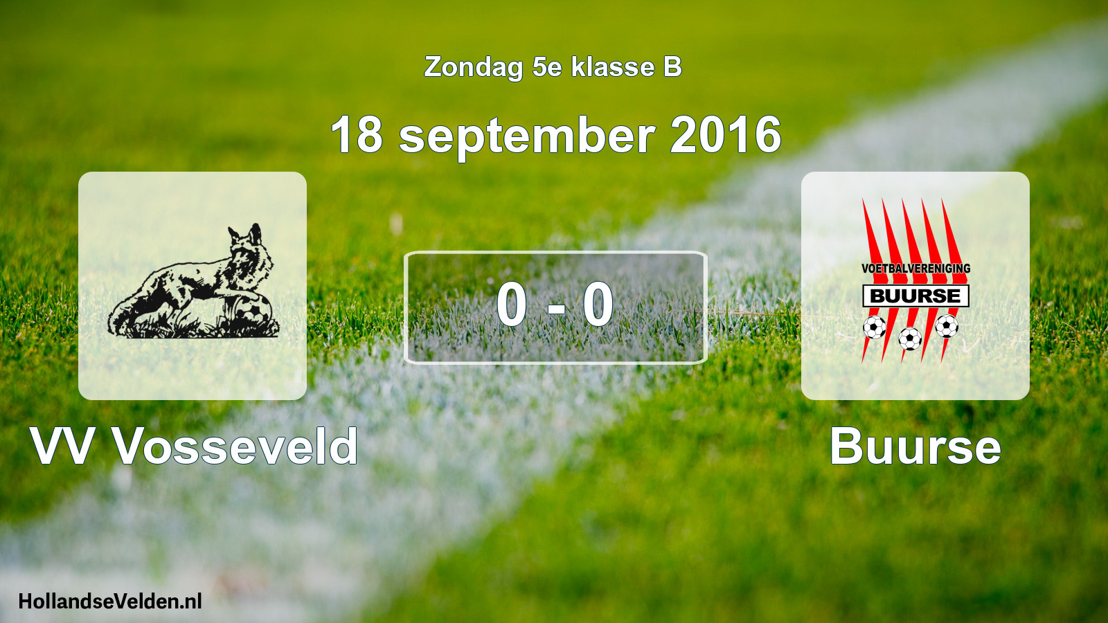 Total number of matches played: VV Vosseveld - Buurse 0 - 0 (18 September 2016)