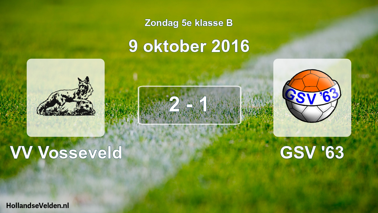 Total number of matches played: VV Vosseveld - GSV '63 2 - 1 (9 October 2016)