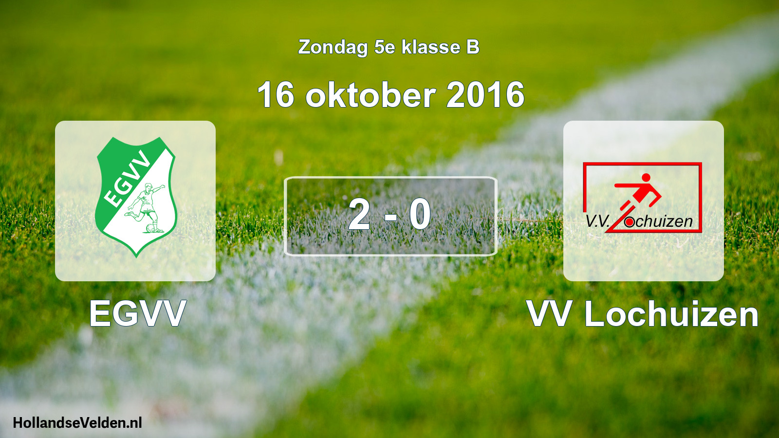 Total number of matches played: EGVV - VV Lochuizen 2 - 0 (16 October 2016)
