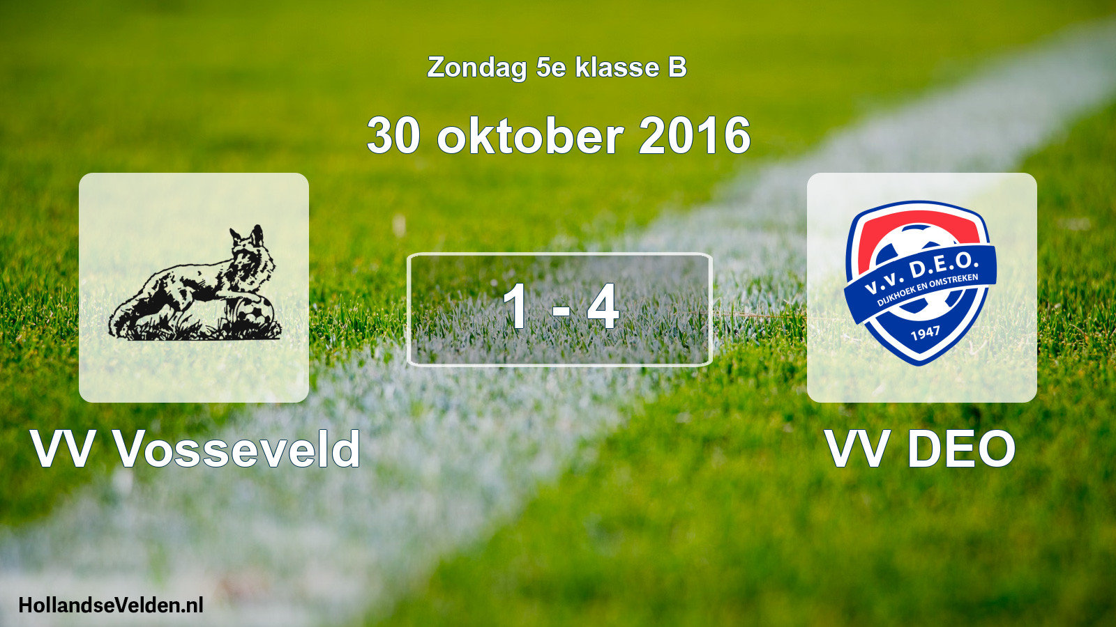 Total number of matches played: VV Vosseveld - VV DEO 1 - 4 (30 October 2016)