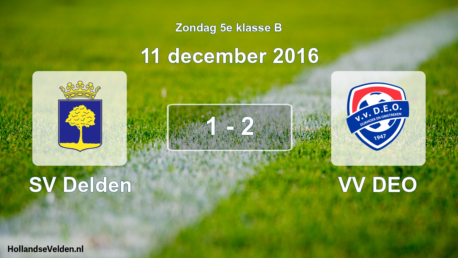 Total number of matches played: SV Delden - VV DEO 1 - 2 (11 December 2016)